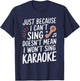 I Can't Sing But I Love Karaoke Fan T-Shirt - T-Shirt | Navy