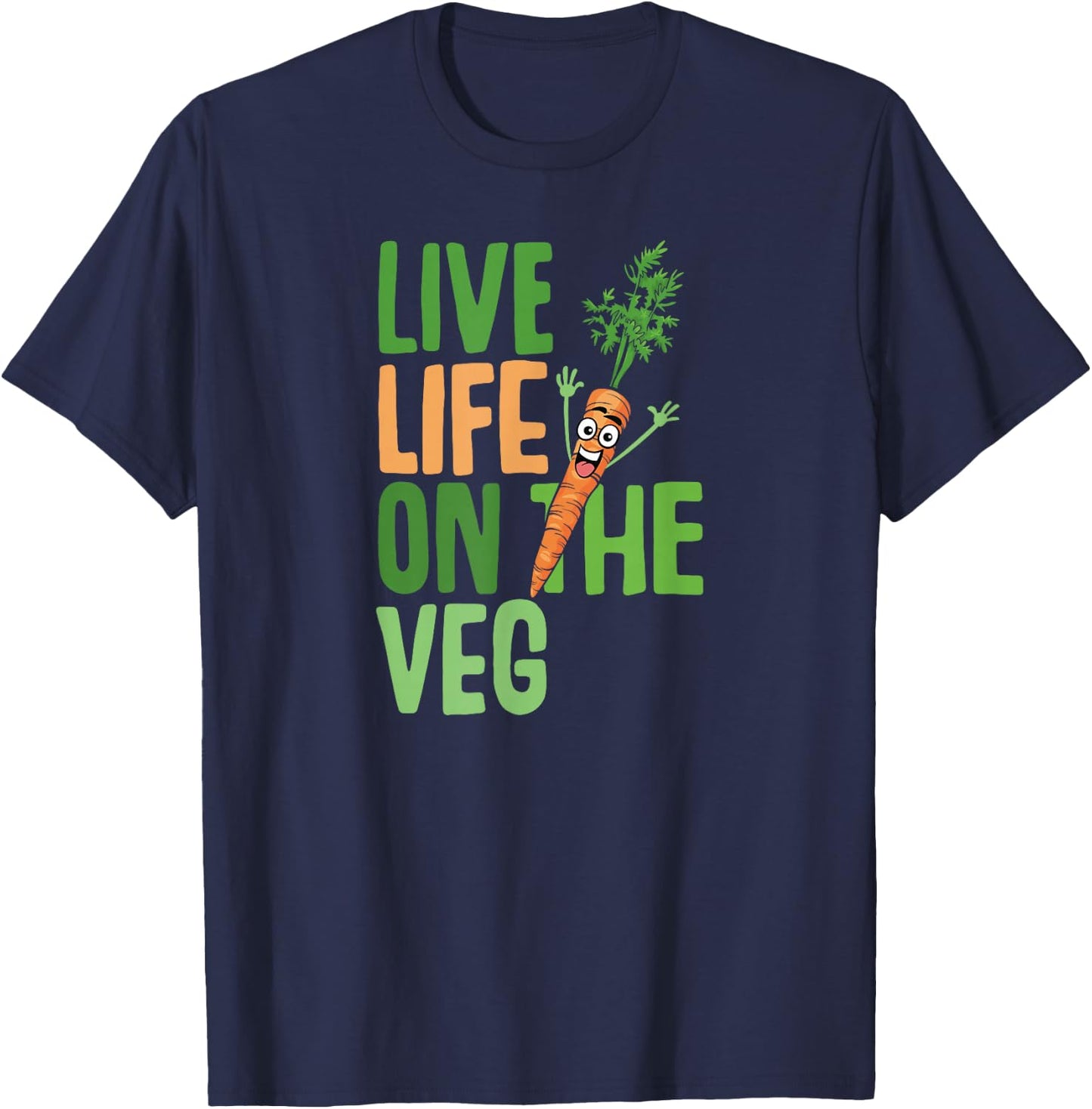 Funny vegetarian, live on the veg, carrot graphic fun vegan T-Shirt - T-Shirt | Navy