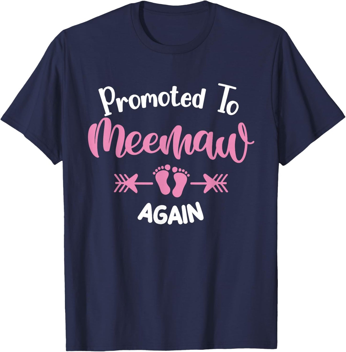Promoted To Meemaw Again Soon To Be Meemaw T-Shirt - T-Shirt | Navy