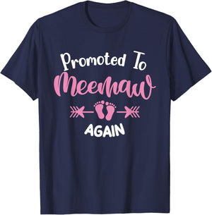 Promoted To Meemaw Again Soon To Be Meemaw T-Shirt - T-Shirt | Navy