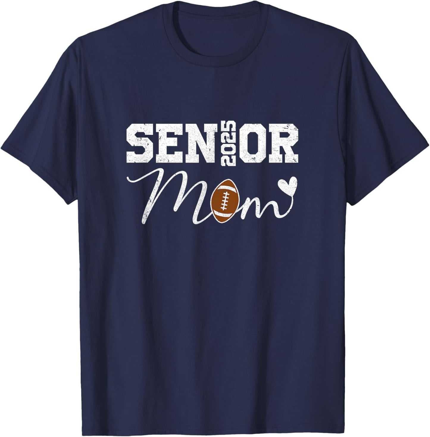 Senior Mom 2025 Football Mommy Class of 2025 Graduation T-Shirt - T-Shirt | Navy