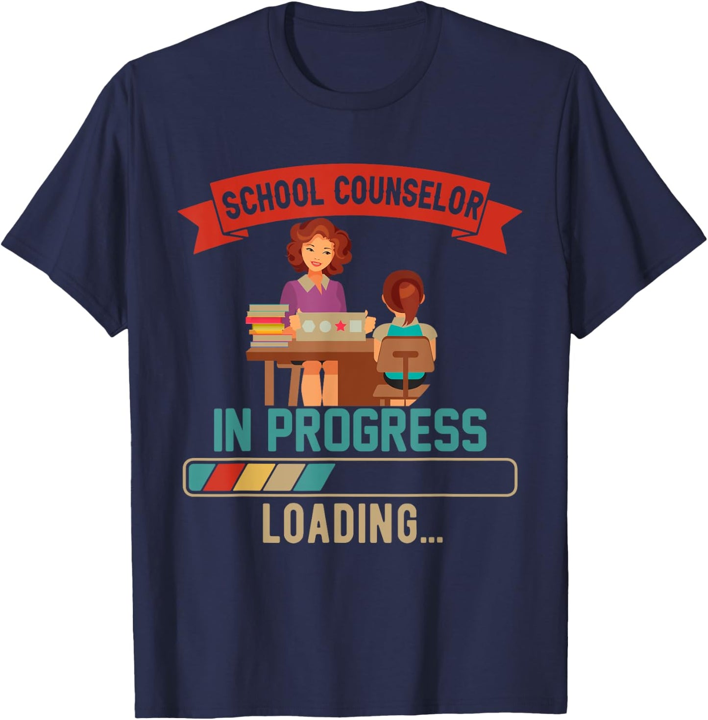 School Counselor In Progress Loading Proud Future Job T-Shirt - T-Shirt | Navy
