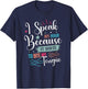 Speak My Mind Biting My Tongue Hurts, Sarcastic Funny Gift T-Shirt - T-Shirt | Navy