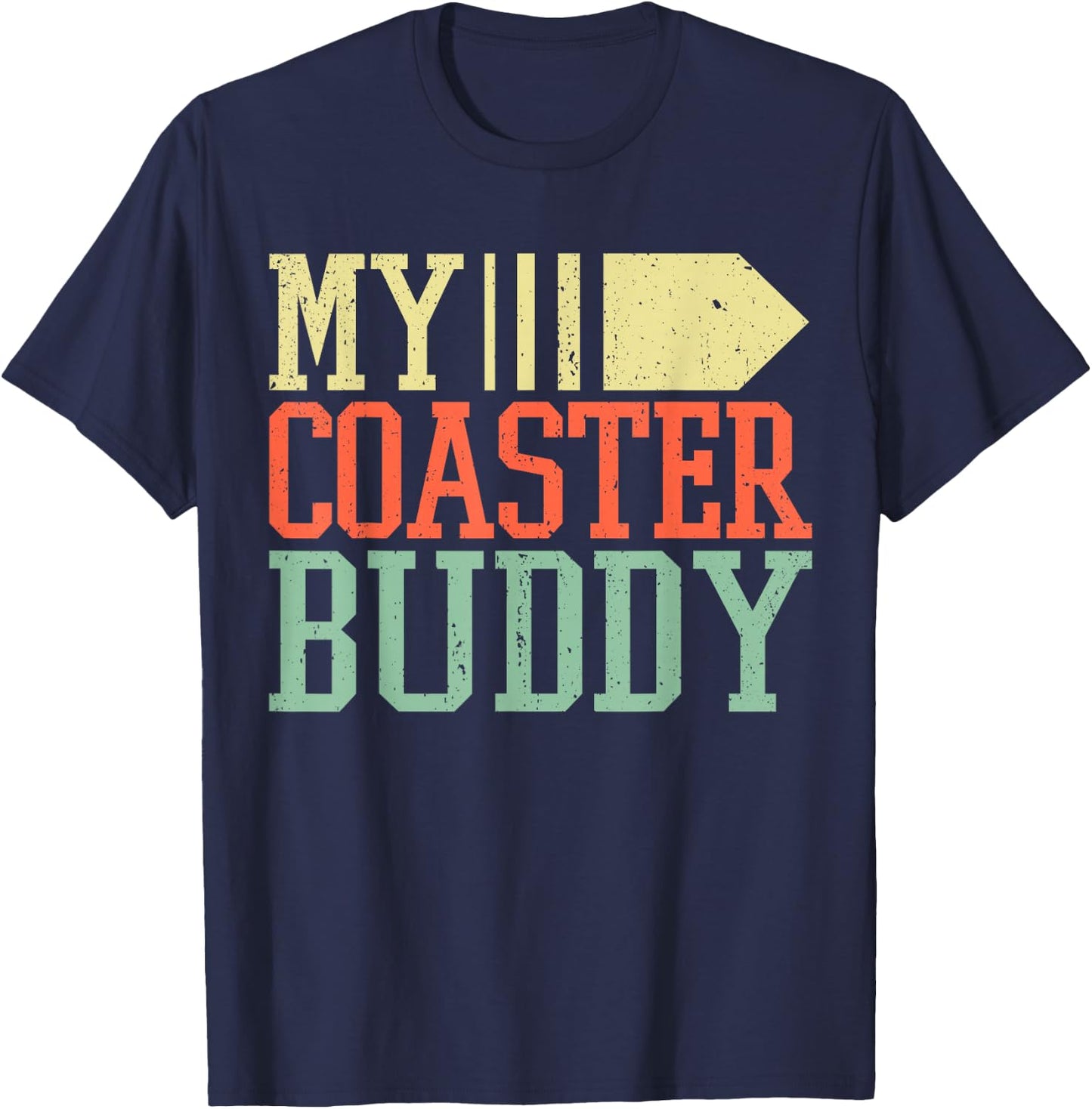 Coaster Buddy I Rollercoaster Crew I Family Roller Coaster T-Shirt - T-Shirt | Navy