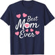 Best Mom Ever Mother's Day Present Mom Cute Heart Design T-Shirt - T-Shirt | Navy