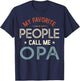 My Favorite People Call Me OPA Vintage Fathers Day T-Shirt - T-Shirt | Navy