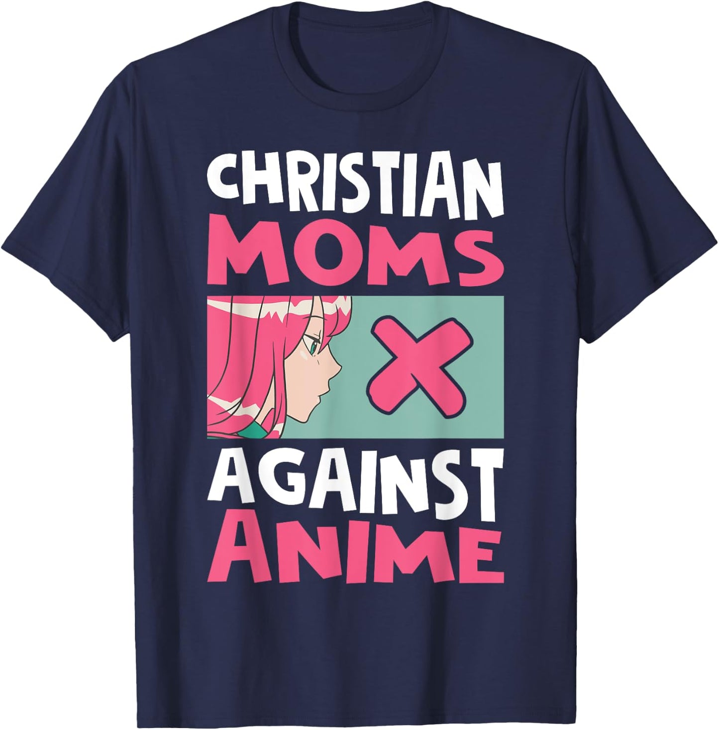 Christian Moms Against Anime T-Shirt - T-Shirt | Navy