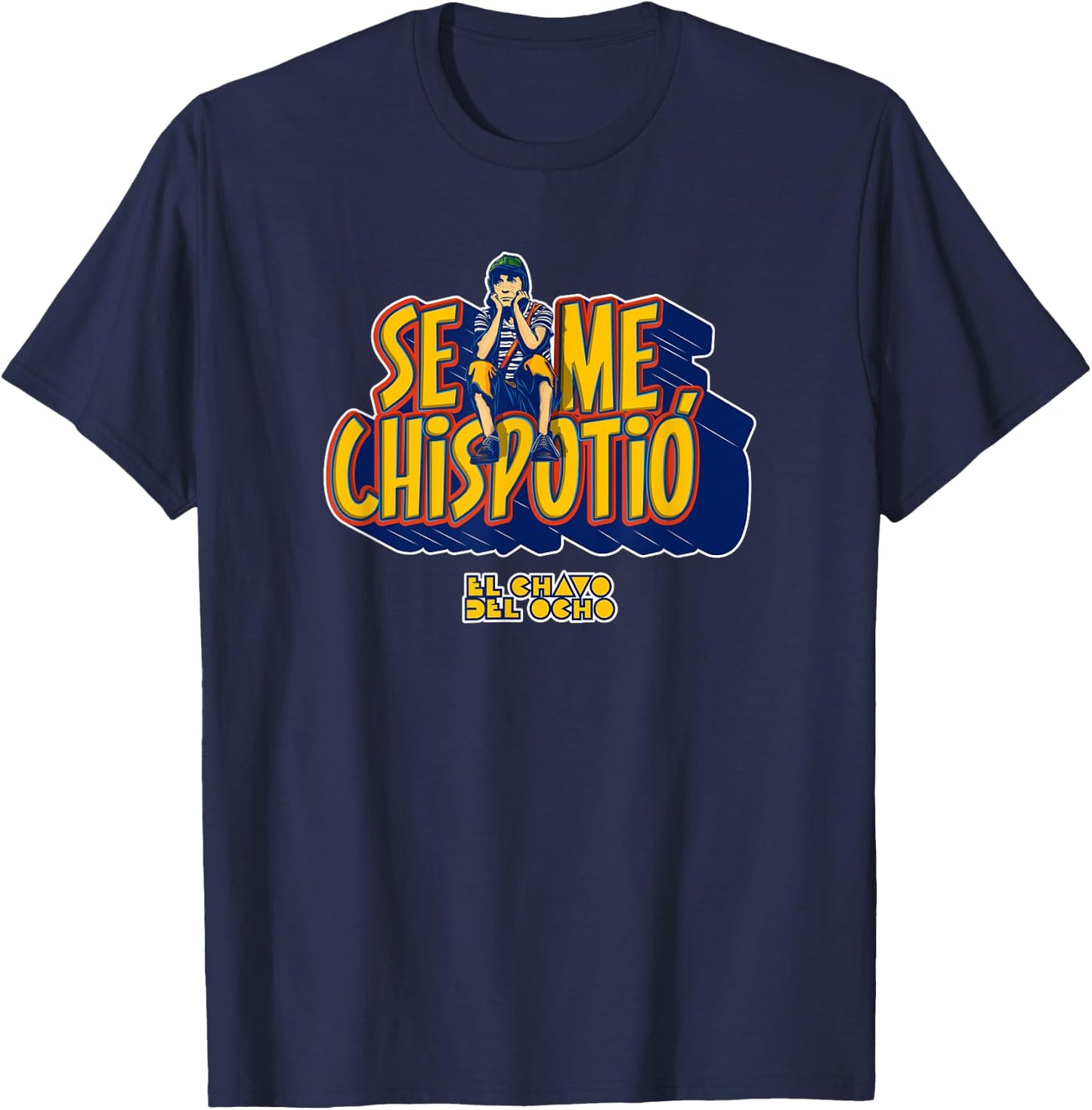 El Chavo - Colorful Desings for Kids, Teen, Women & Men T-Shirt - T-Shirt | Navy