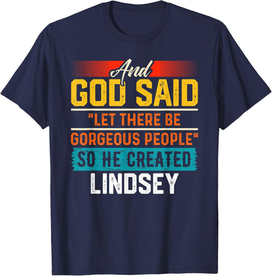 And God Said So He Created LINDSEY Funny LINDSEY T-Shirt - T-Shirt | Navy