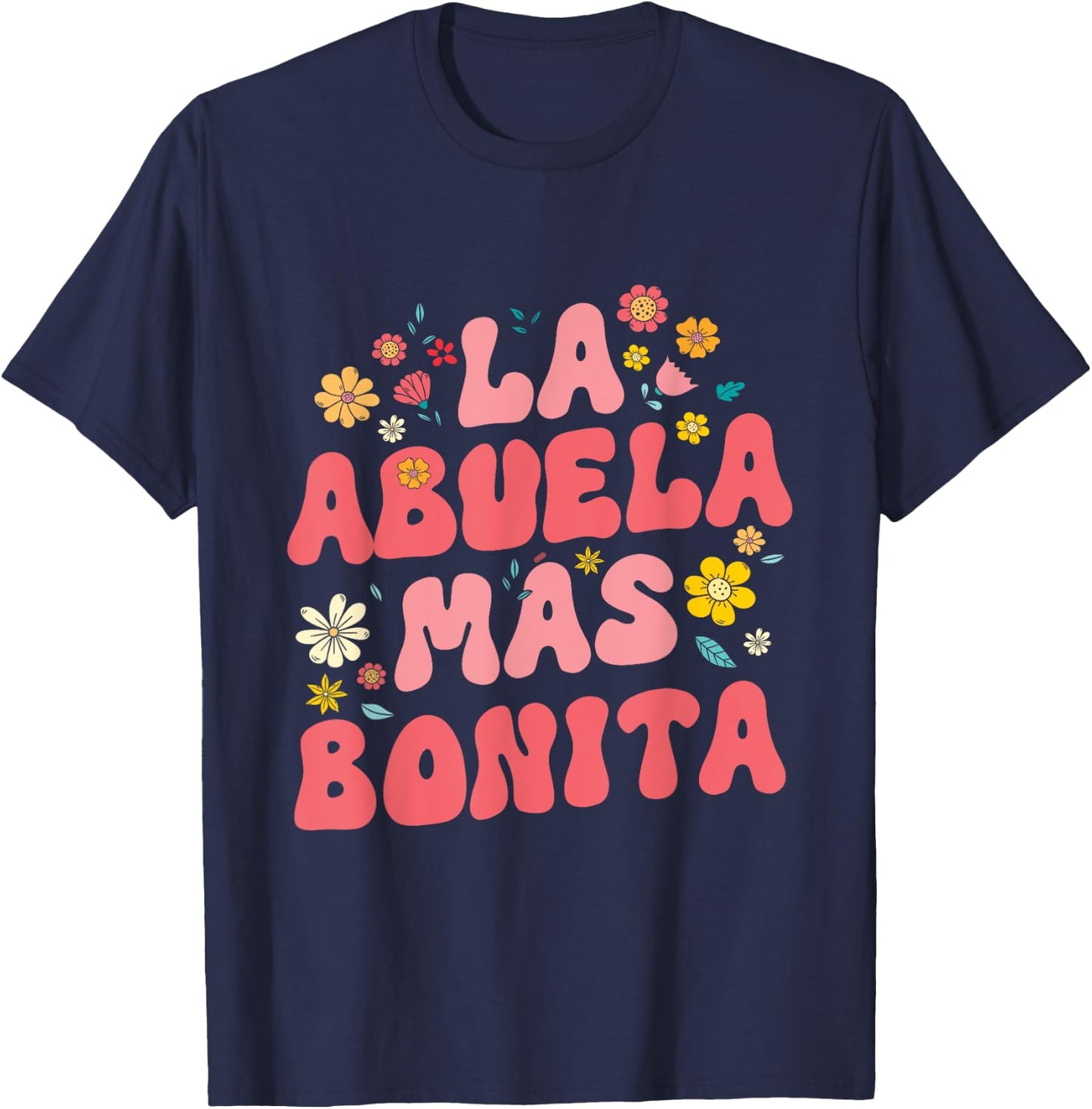 Spanish Grandma La Abuela Más Bonita T-Shirt - T-Shirt | Navy