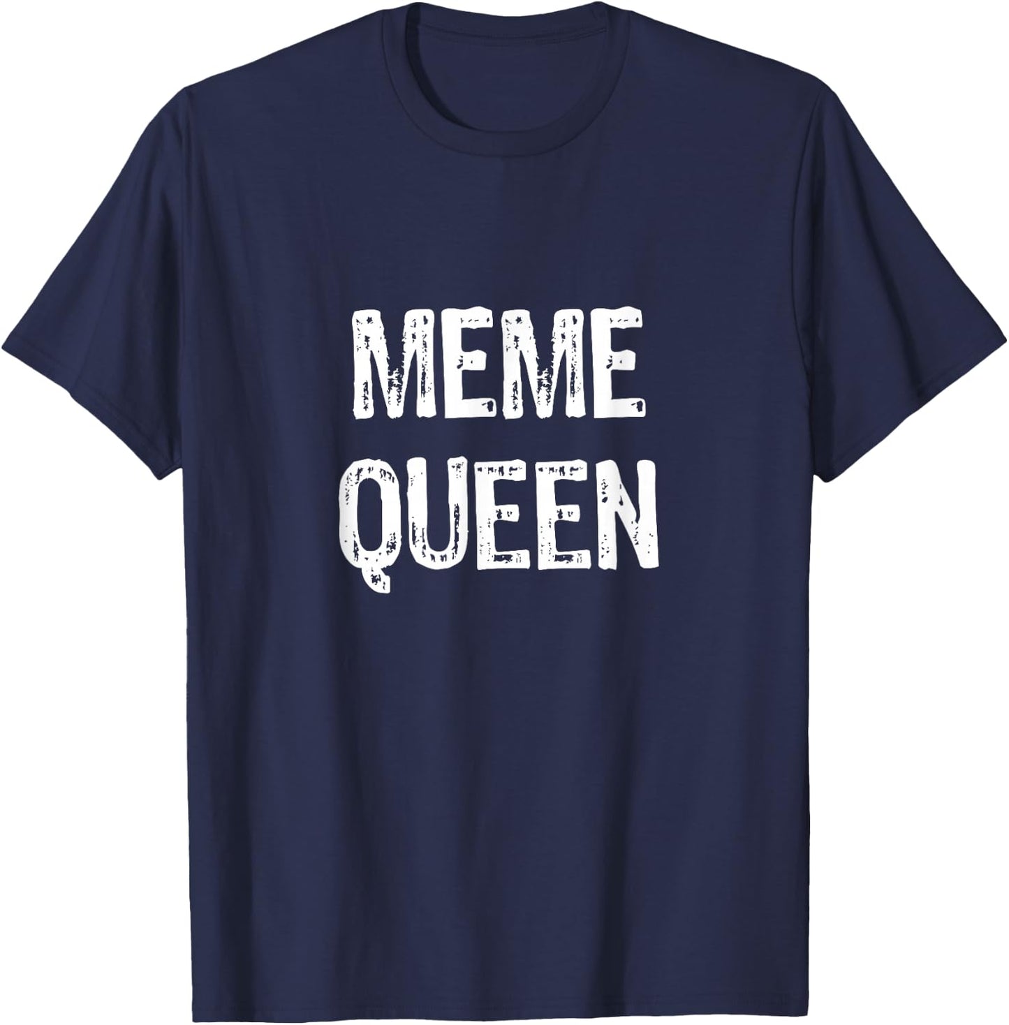 Meme Queen T-Shirt - T-Shirt | Navy