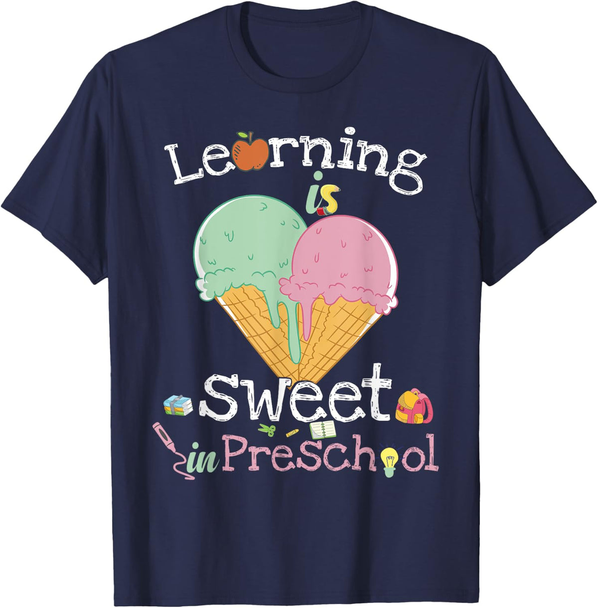 Learning Is Sweet In Preschool Back To School Ice Cream Women Kids T-Shirt - T-Shirt | Navy
