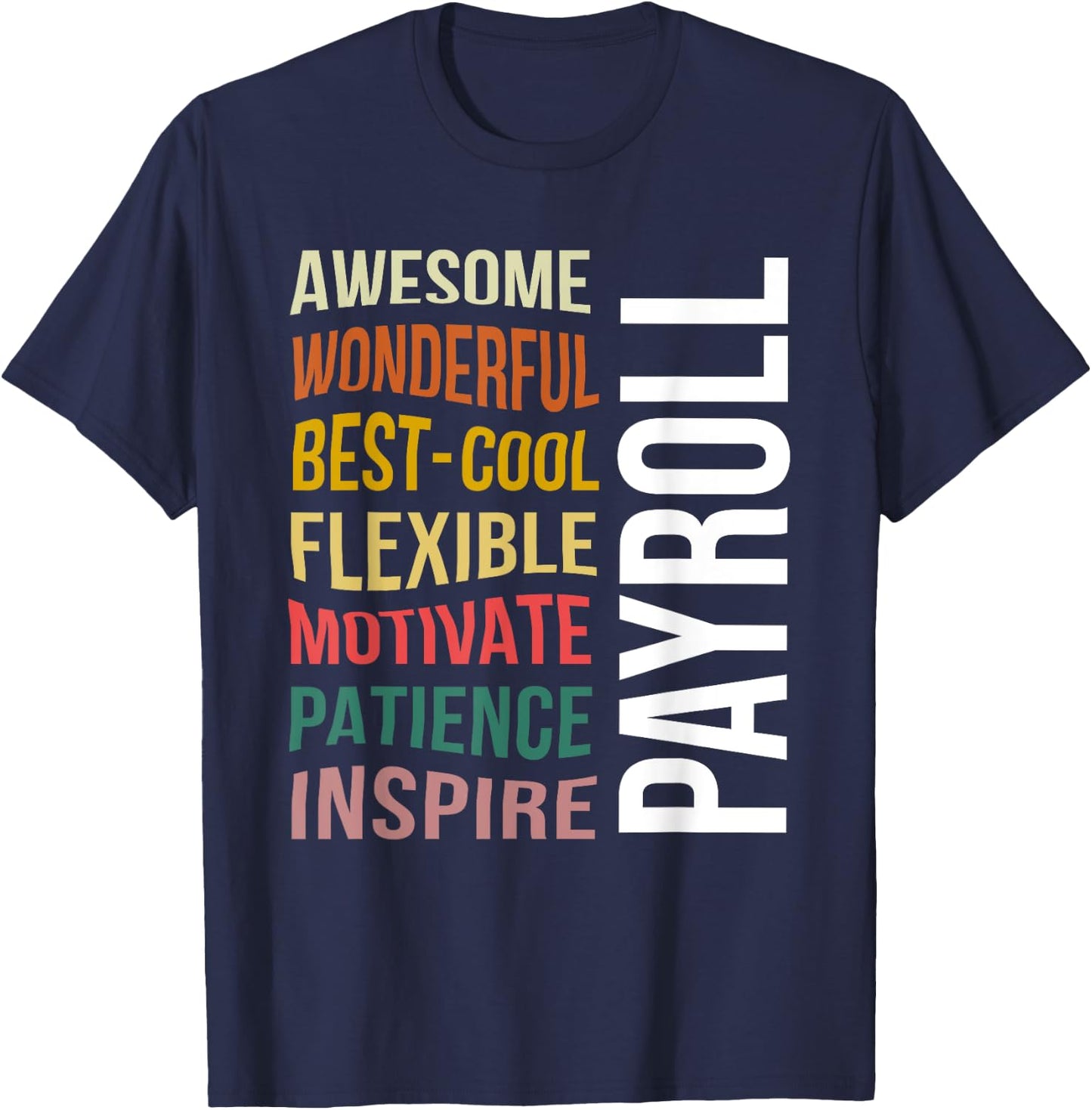 Payroll Funny Appreciation Payroll Specialist T-Shirt - T-Shirt | Navy