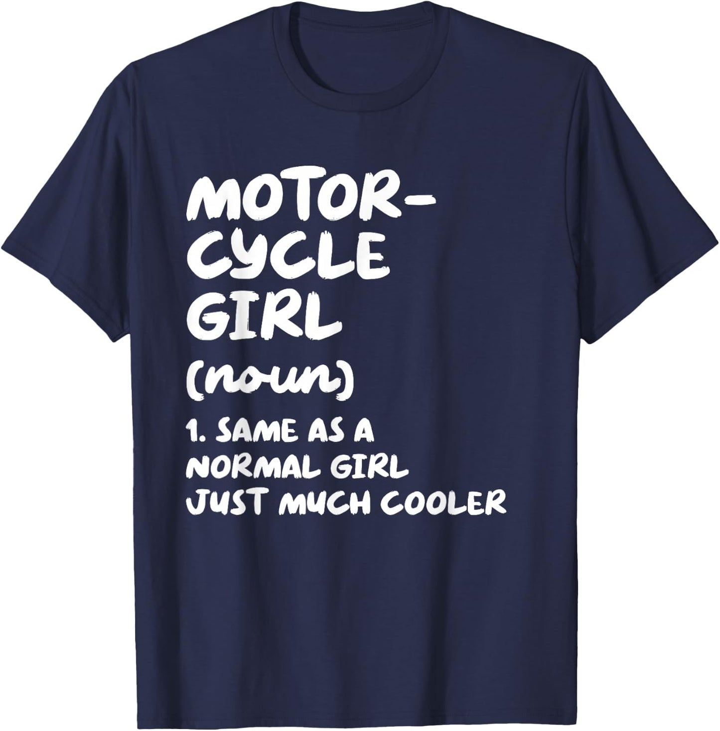 Motorcycle Girl Definition Funny T-Shirt - T-Shirt | Navy