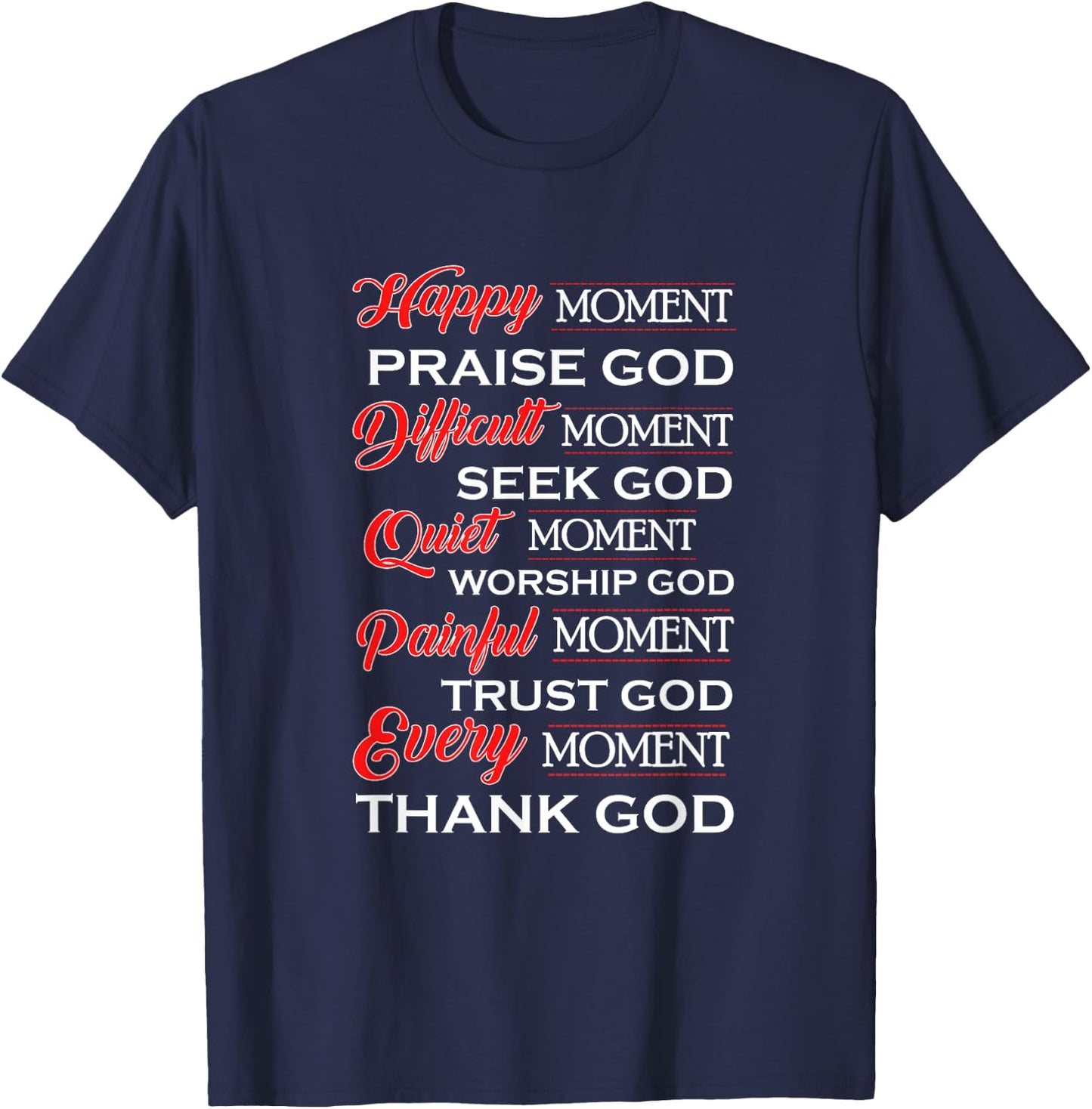 Happy Moments Praise God Women Girls Christian Gift T-Shirt - T-Shirt | Navy