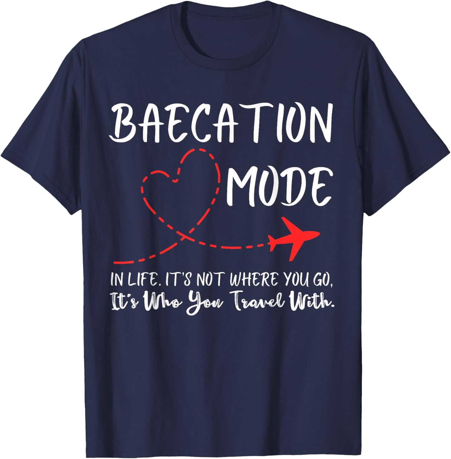 Funny Couple Matching Outfits For Baecay apparel Cute Couples Trip Matching Vacation Baecation Mode-Vibes T-Shirt - T-Shirt | Navy