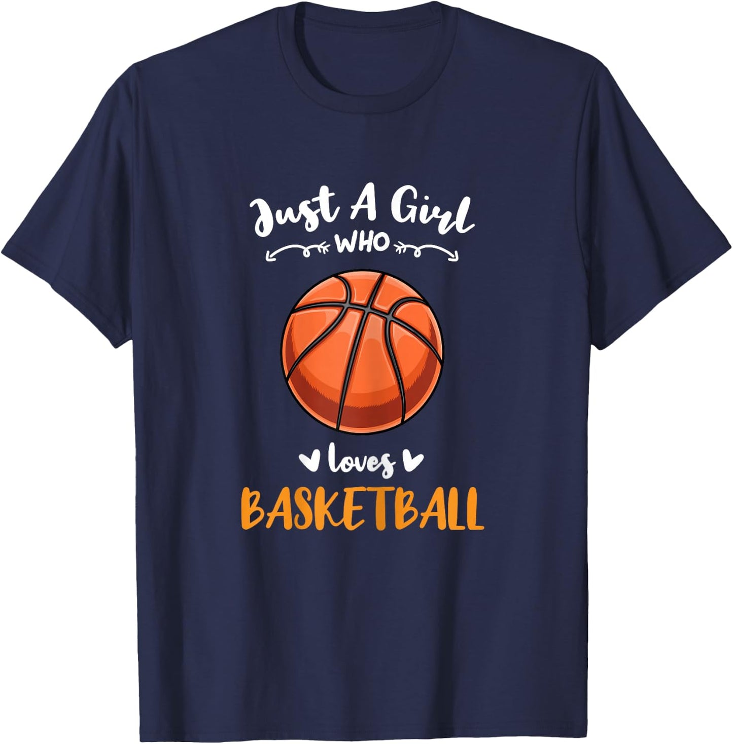 Just A Girl Who Loves Basketball T-Shirt - T-Shirt | Navy