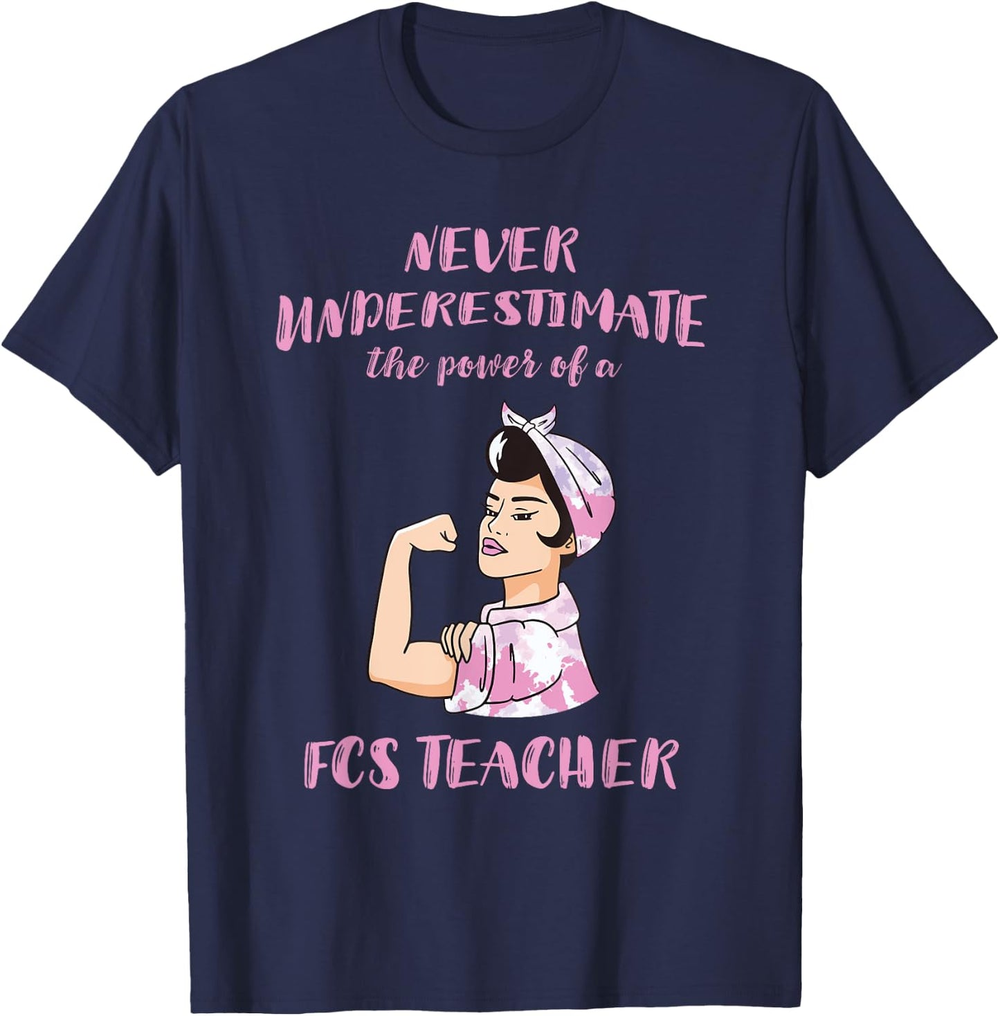 FCS Teacher Power FACS Family And Consumer Sciences Teacher T-Shirt - T-Shirt | Navy