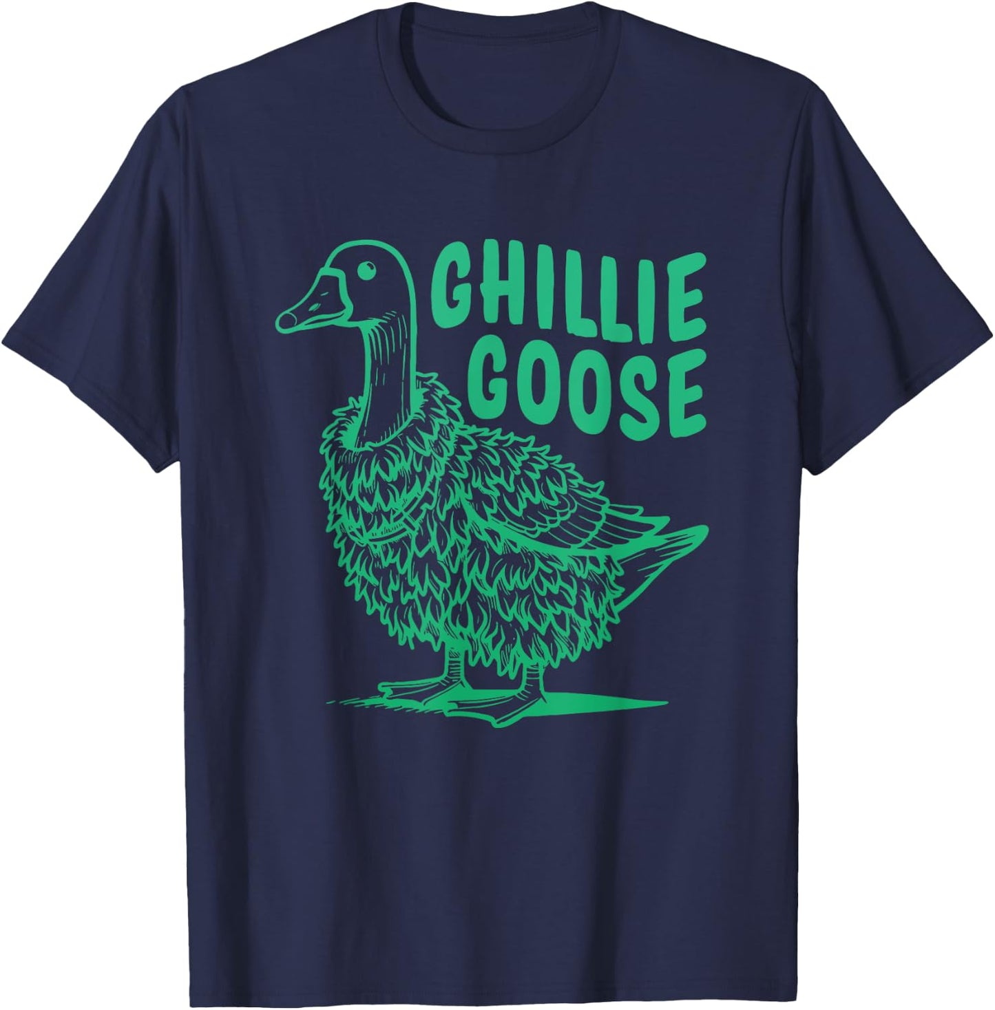 Ghillie Goose Funny Goose Lover Quote T-Shirt - T-Shirt | Navy