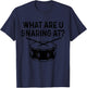 Drummer What Are You Snaring At Funny Drums Snare T-Shirt - T-Shirt | Navy