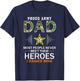 Proud Army Dad I Raised My Heroes Camouflage Graphics Army T-Shirt - T-Shirt | Navy