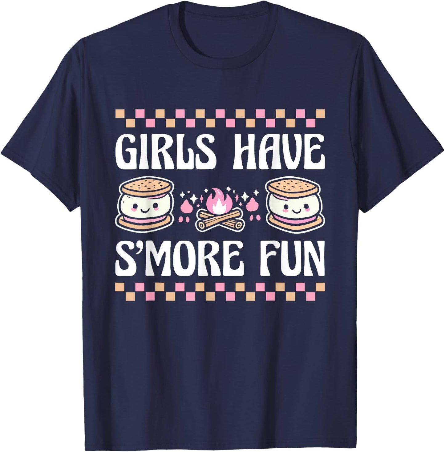 Girls Have Smore Fun Camping Friends Camp Women Girl Kids T-Shirt - T-Shirt | Navy