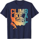 Funny Rock Climbing Design For Girls Women Kids Rock Climber T-Shirt - T-Shirt | Navy
