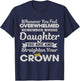 Whenever You Feel Overwhelmed Remember You Are My Daughter T-Shirt - T-Shirt | Navy