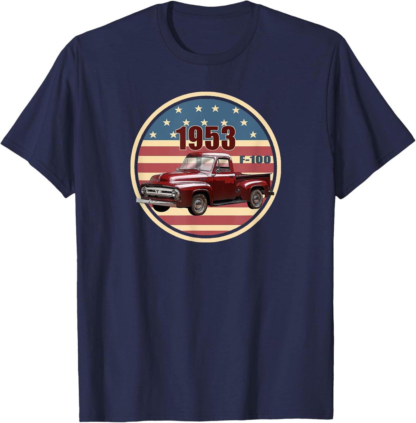 Vintage 1953 F-100, Red Pick Up Trucks, Hot Rod, Patriotic T-Shirt - T-Shirt | Navy