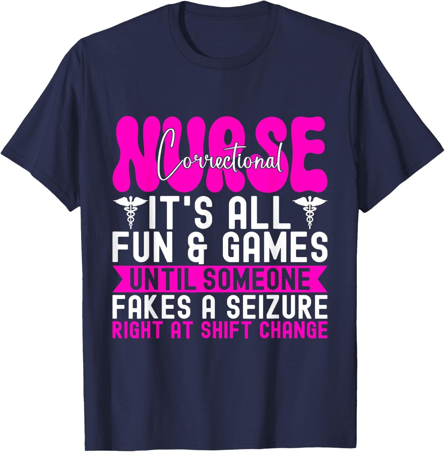 Correctional Nurse Correctional Care Jail Nurse T-Shirt - T-Shirt | Navy