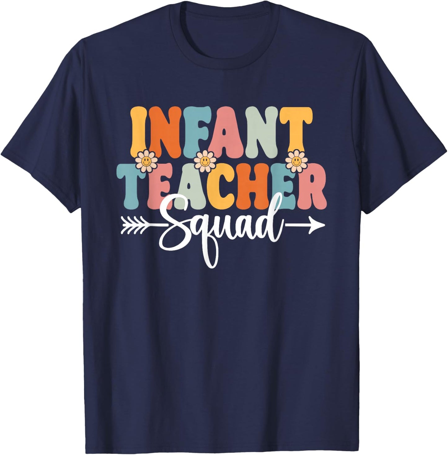 Infant Teacher Squad Back To School Teachers Students T-Shirt - T-Shirt | Navy