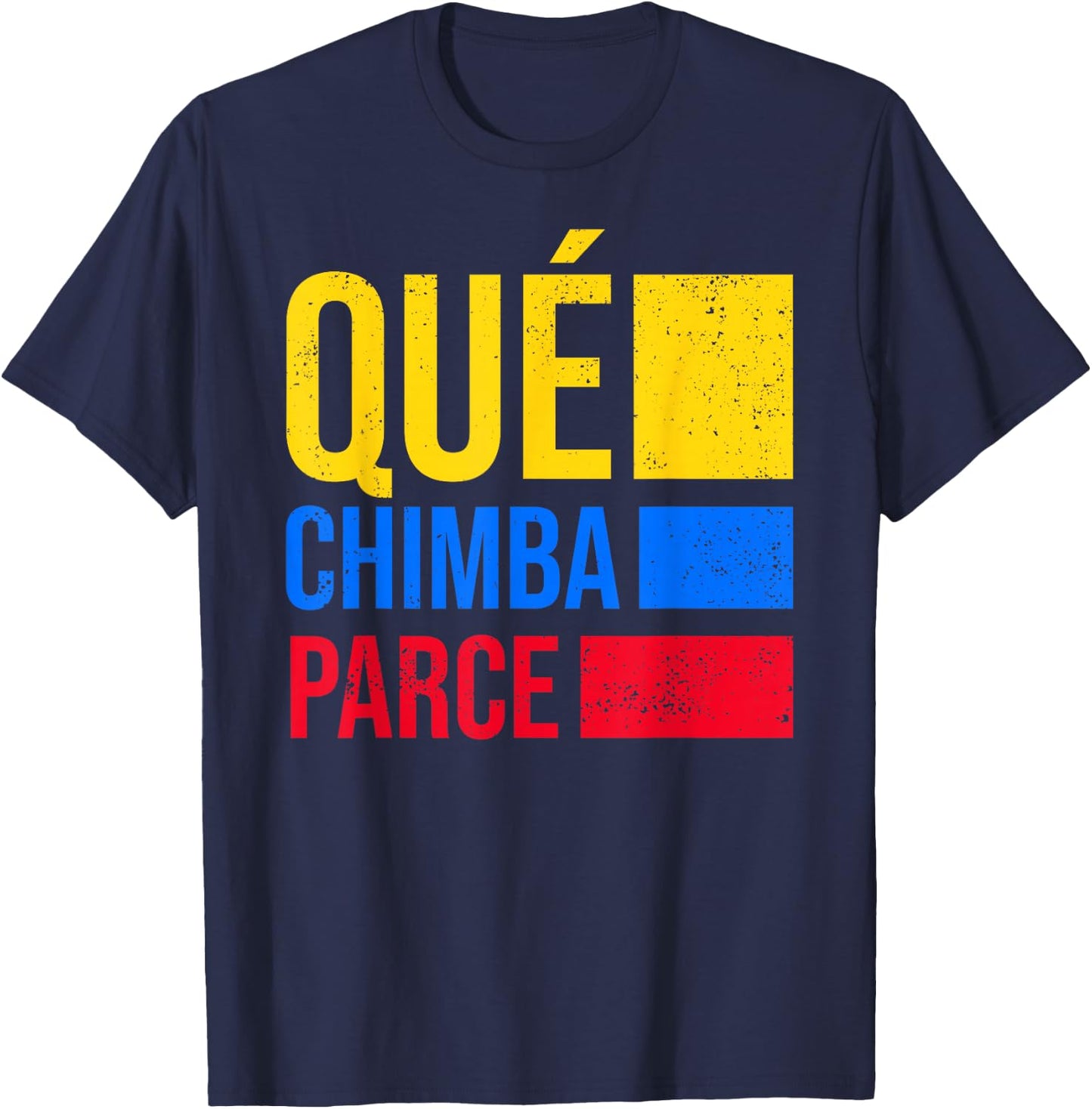 Qué Chimba Parce Colombia Flag Retro Vintage Colombian Slang T-Shirt - T-Shirt | Navy