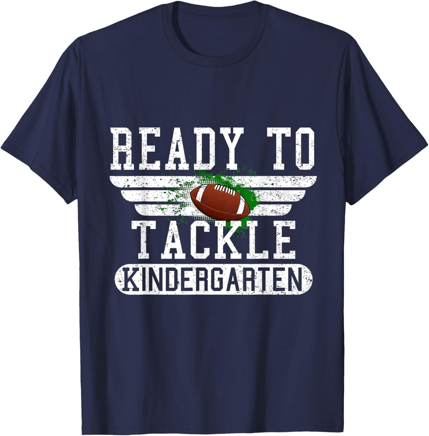 Ready To Tackle Kindergarten Football First Day Sport Boys T-Shirt - T-Shirt | Navy