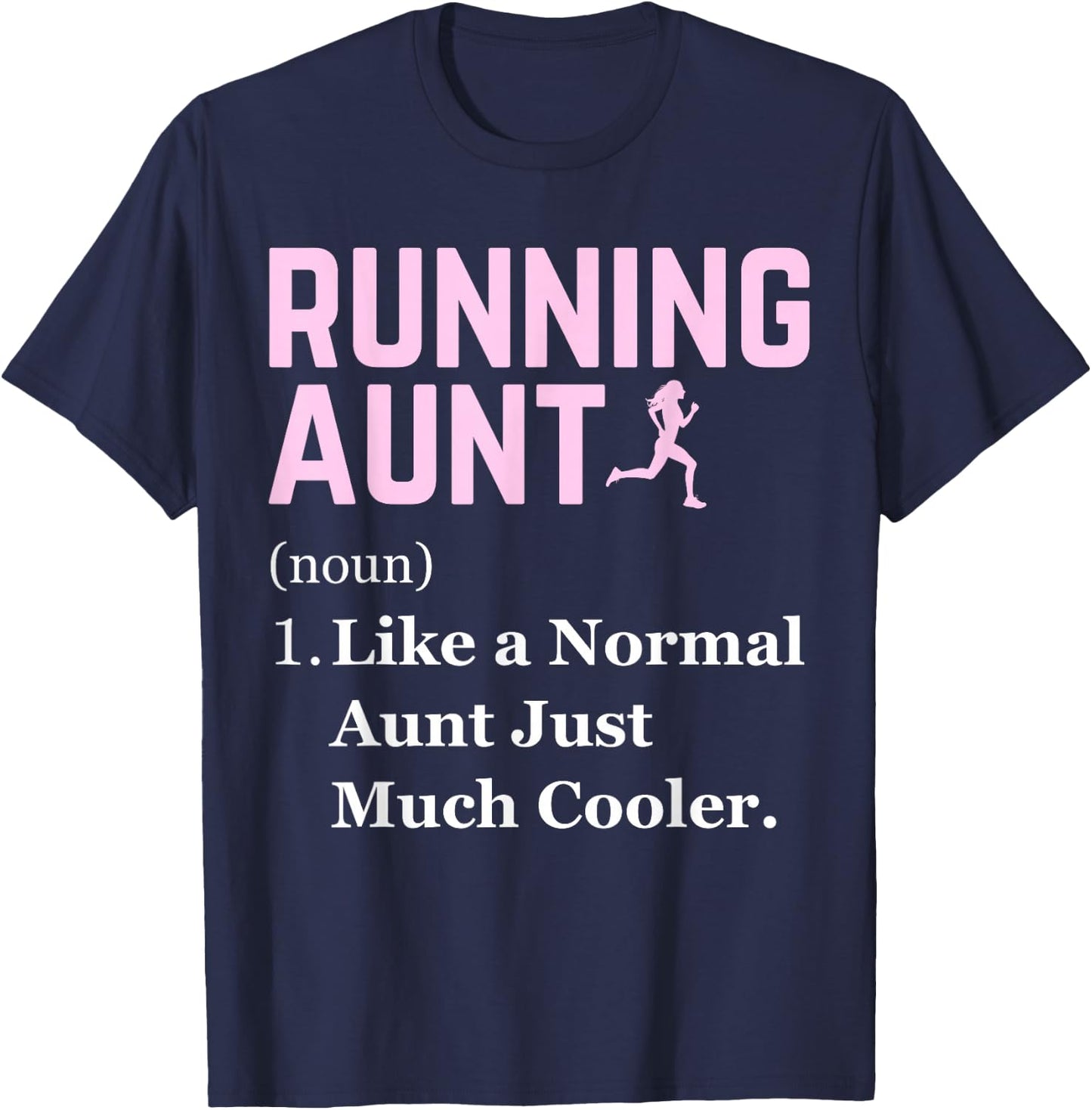 Running Aunt Definition Funny Runner Jogging Aunt T-Shirt - T-Shirt | Navy
