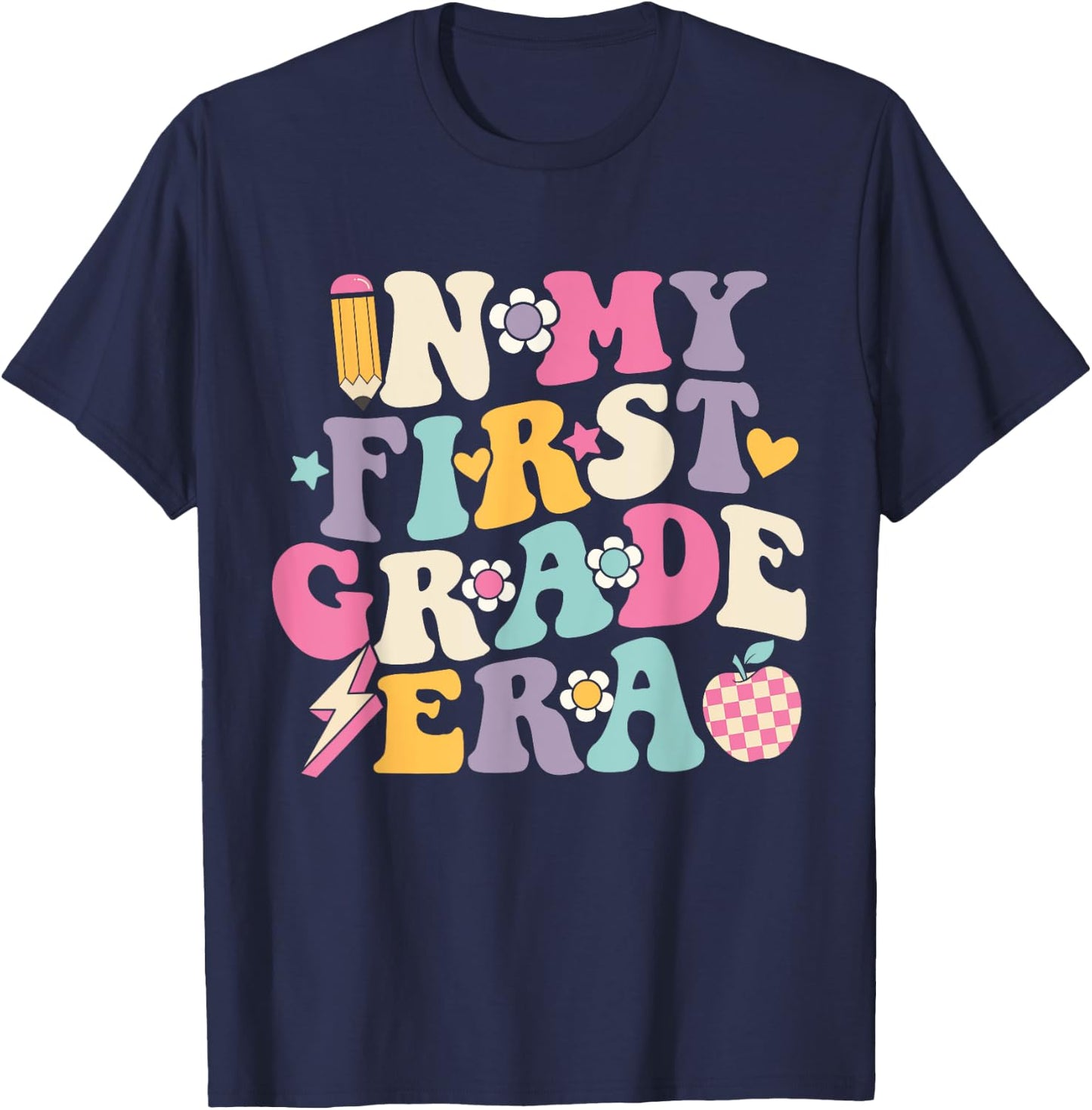 In My First Grade Era Girl Back To School 1st Grade Teacher T-Shirt - T-Shirt | Navy