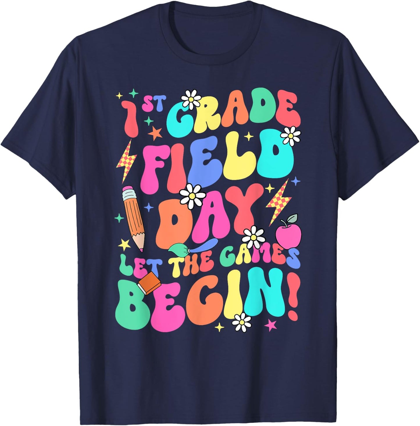 1st Grade Field Day Let The Games Begin Teacher Boys Girls T-Shirt - T-Shirt | Navy