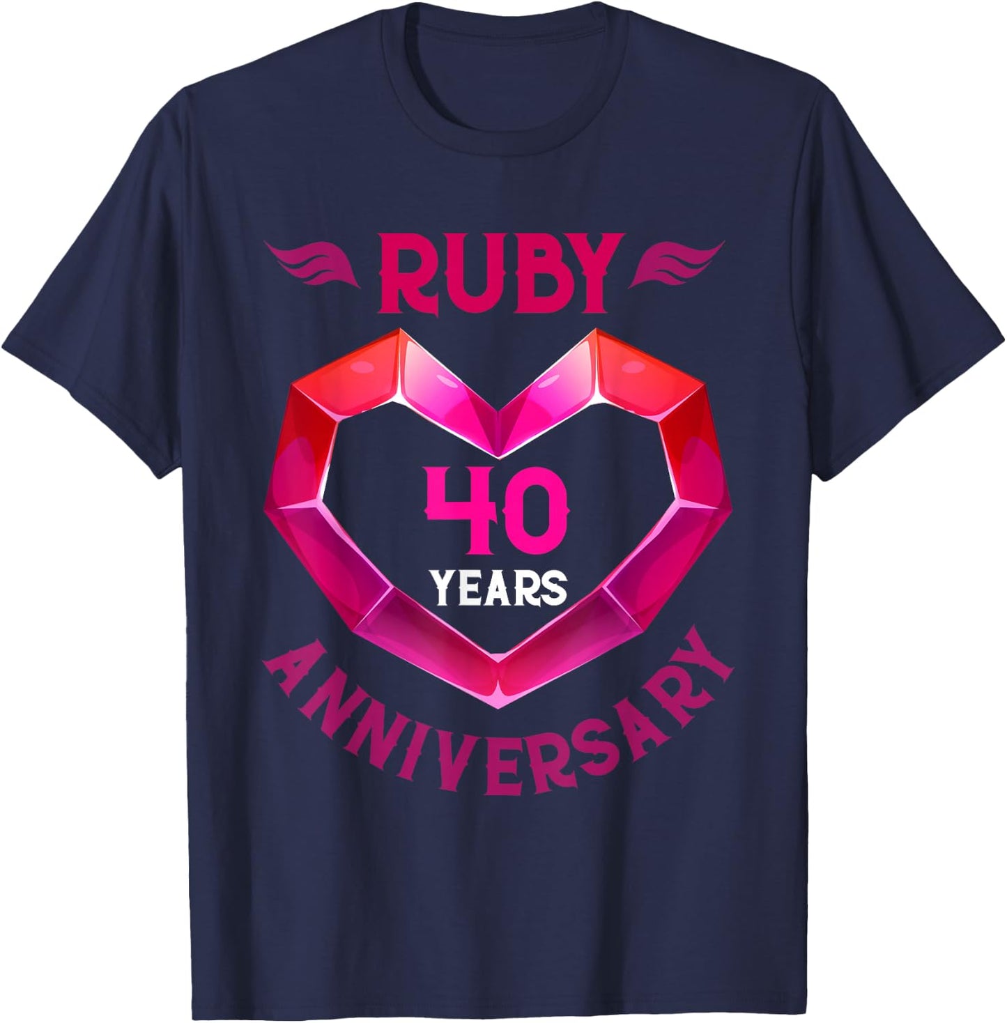 Happy 40th Anniversary 40 Years Ruby Wedding T-Shirt - T-Shirt | Navy