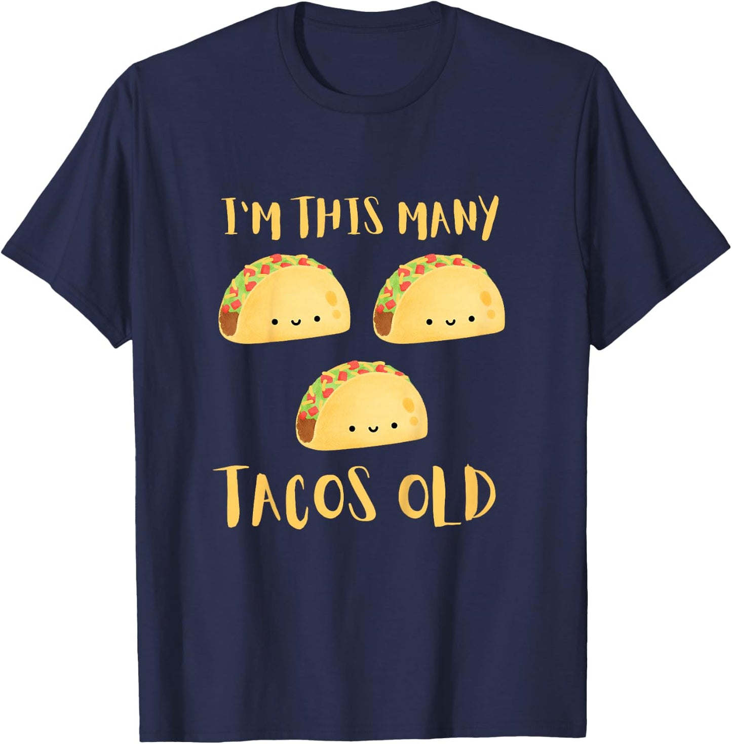 I'm This Many Tacos Old - 3rd Birthday 3 Years Old Bday T-Shirt - T-Shirt | Navy