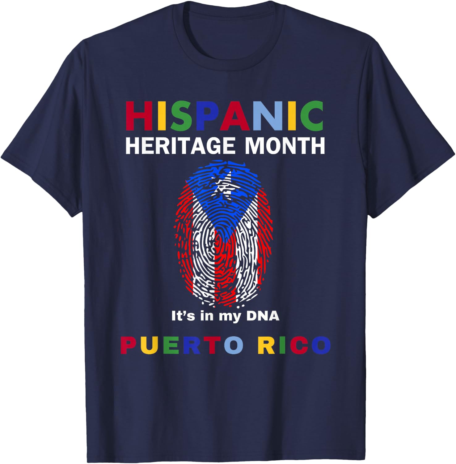 Puerto Rico. Its in my DNA. Puerto Rico. Hispanic Heritage. T-Shirt - T-Shirt | Navy