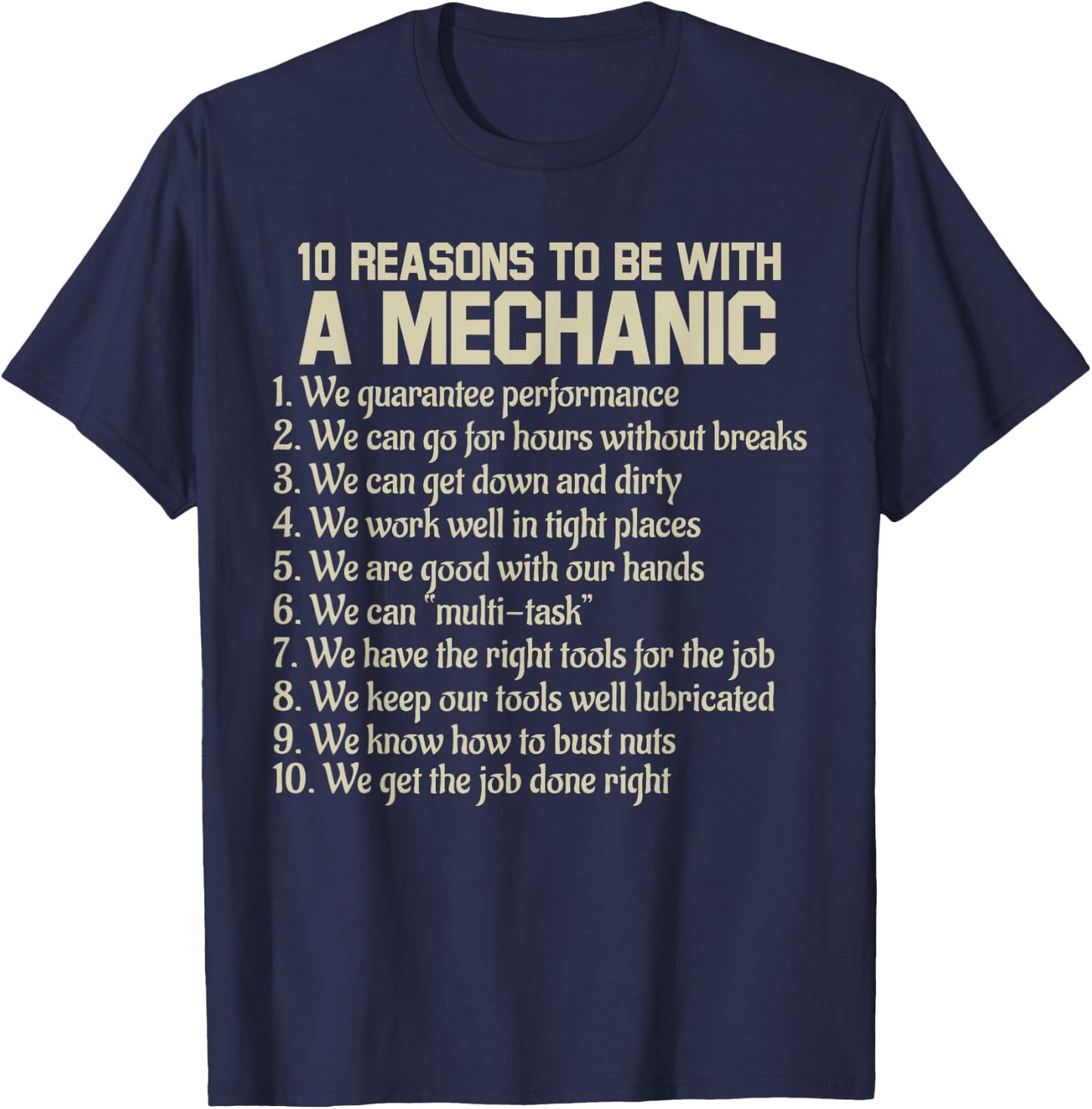 Funny 10 Reasons To Be With A Mechanic Saying Joke T-Shirt - T-Shirt | Navy
