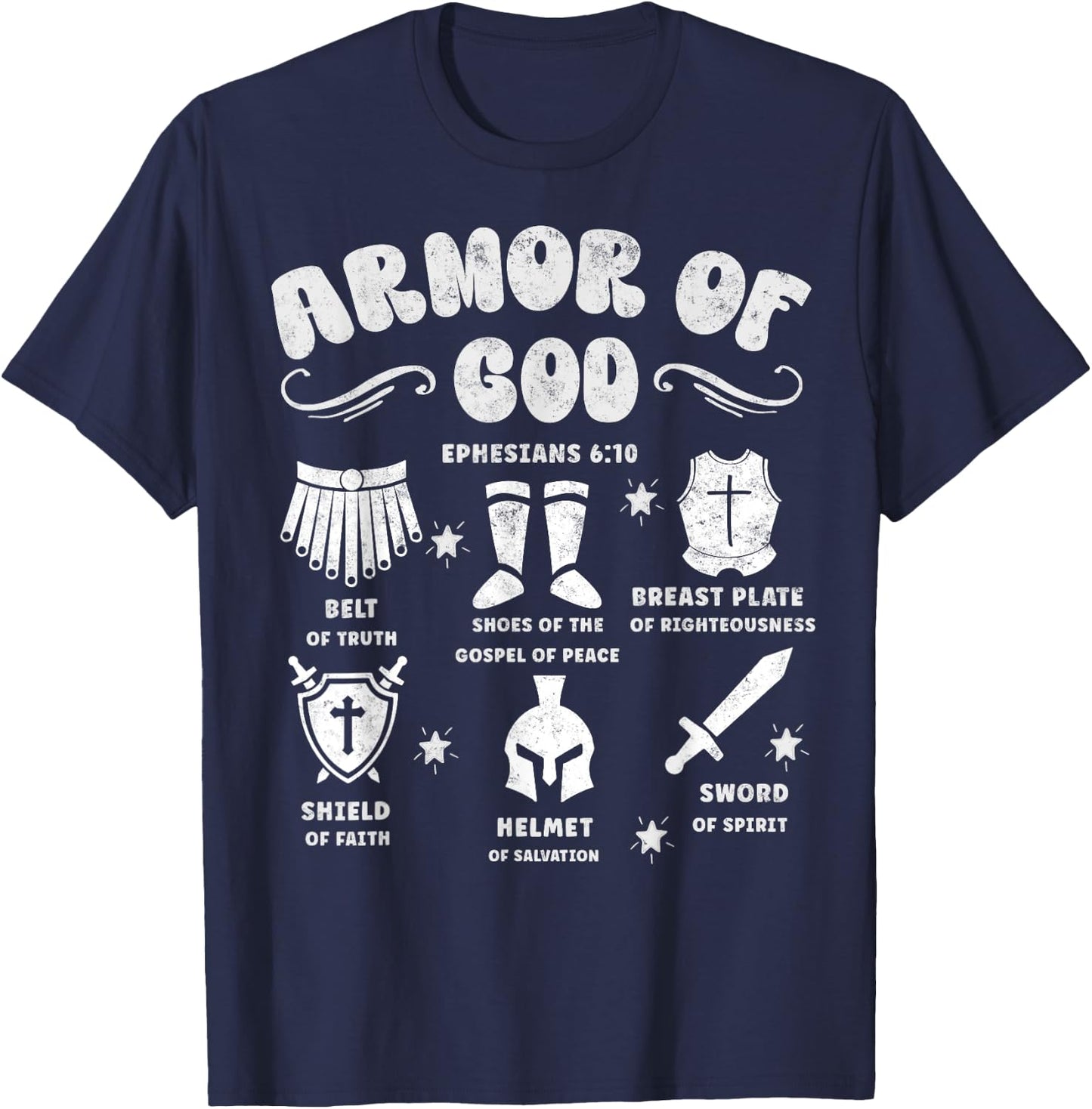 Ephesians 6:10 Armor of God Jesus Christian Bible Verses T-Shirt - T-Shirt | Navy