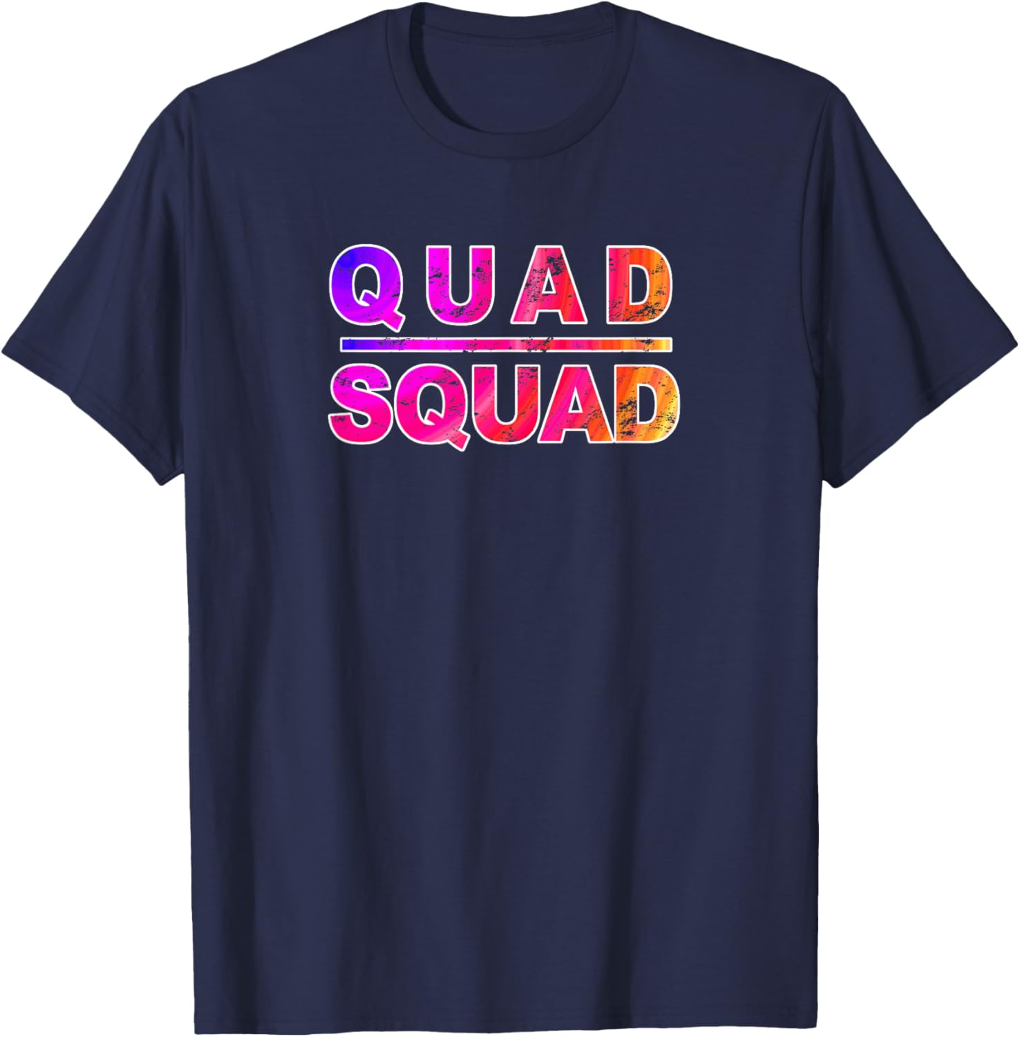 Quad Squad Gym Work Out, Inspirational Quote T-Shirt - T-Shirt | Navy