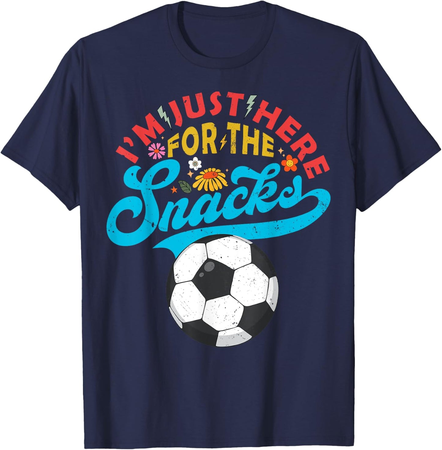 I'm Just Here For The Snacks Funny Fantasy Soccer League T-Shirt - T-Shirt | Navy