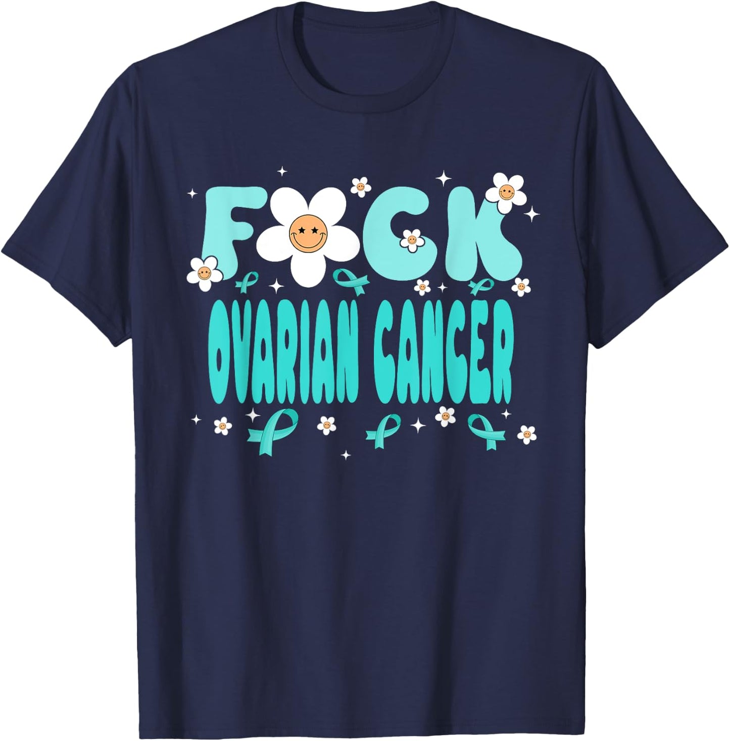 Funny Fuck Ovarian Cancer Groovy Ovarian Cancer Awareness T-Shirt - T-Shirt | Navy