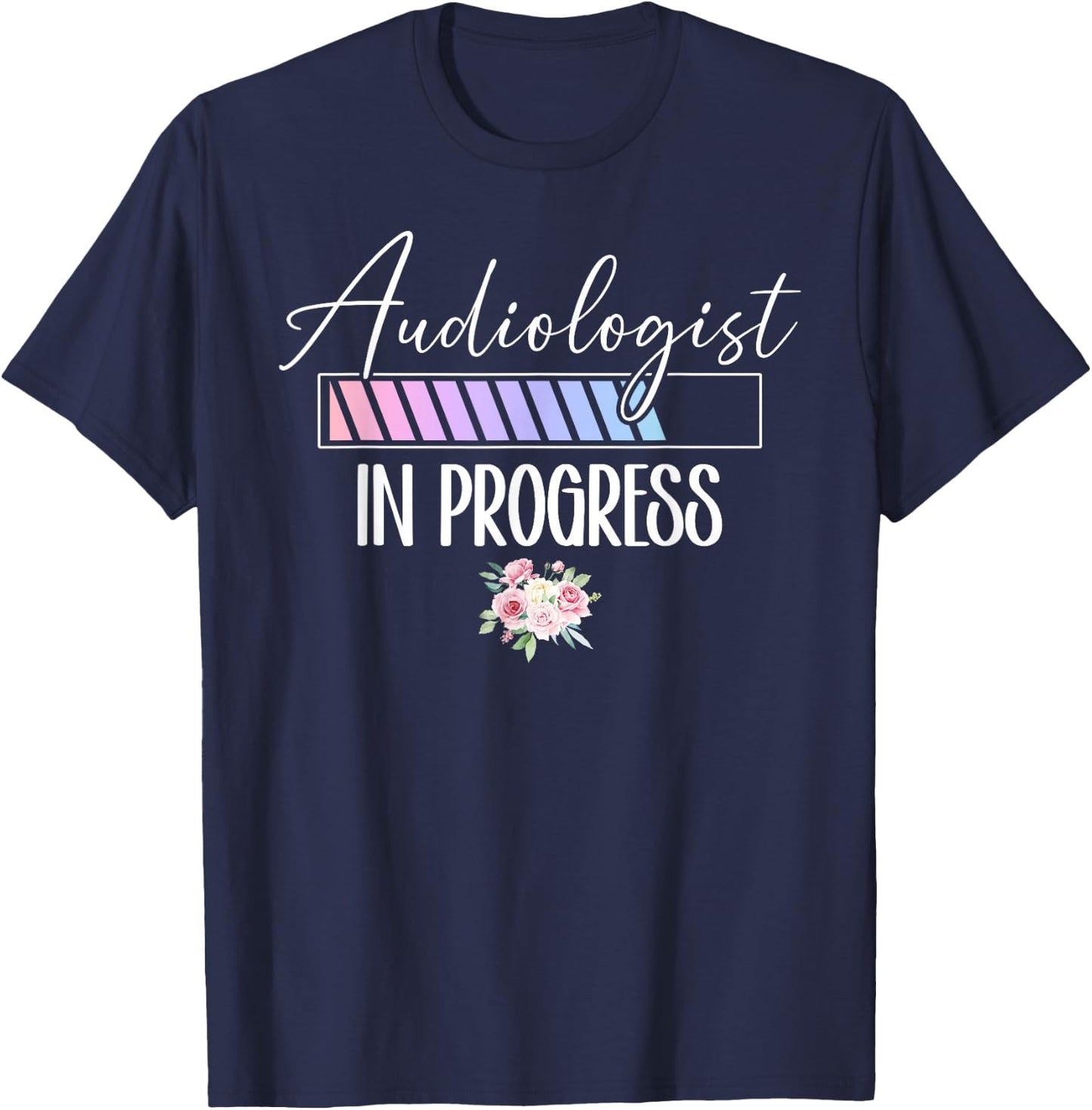 Audiologist in Progress Audiology Student Future Audiologist T-Shirt - T-Shirt | Navy