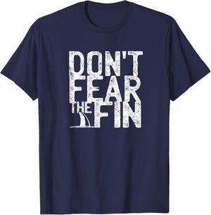 Don't fear the fin - Shark T-Shirt - T-Shirt | Navy