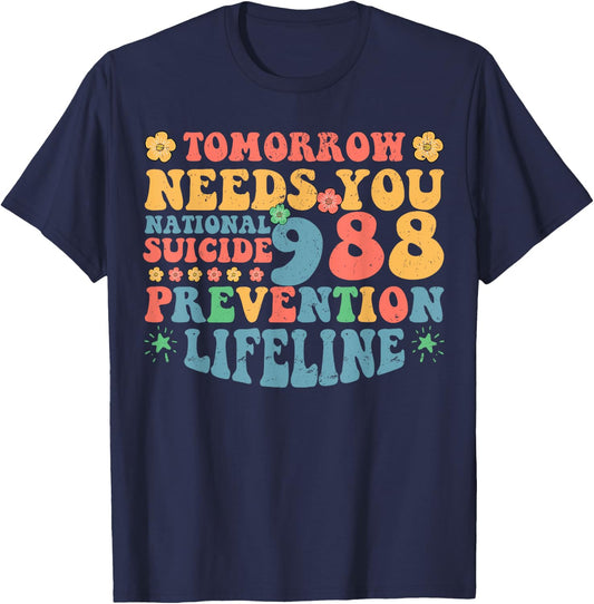 Retro Tomorrow Needs You 988 Suicide Prevention Awareness T-Shirt - T-Shirt | Navy
