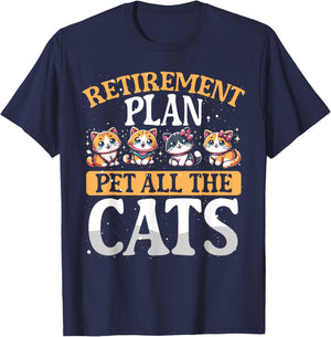 Funny Retiree Gift Retirement Plan Pet All The Cats T-Shirt - T-Shirt | Navy