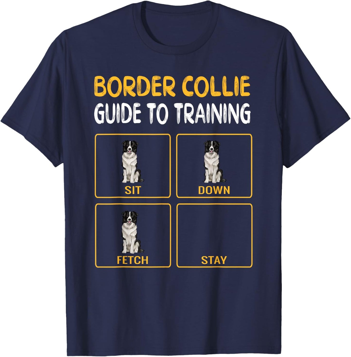 Funny Border Collie Guide to Training Dog Obedience Trainer T-Shirt - T-Shirt | Navy