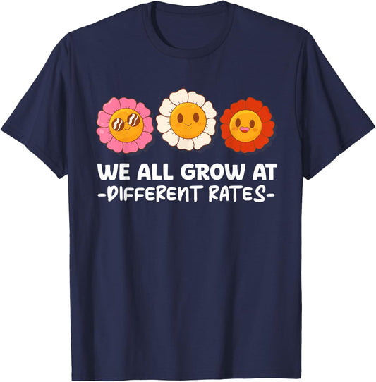 We All Grow At Different Rates First Day Of School Teacher Men Women T-Shirt - T-Shirt | Navy